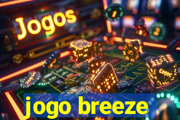 jogo breeze